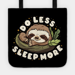 Do Less, Sleep More (dark) Tote