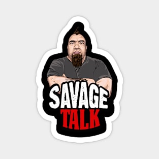 Savage Talk Logo Shirt Magnet