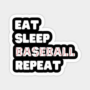 Eat Sleep Baseball Repeat, Funny Baseball Magnet