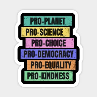 Pro-Planet, Pro-Science, Pro-Democracy Magnet