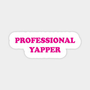 Professional Yapper Magnet