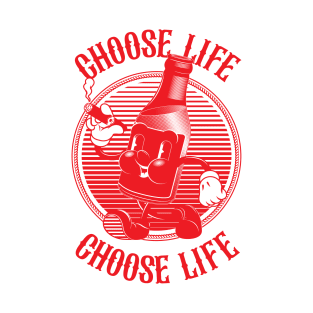 Vintage Walking Beer Bottle. "CHOOSE LIFE!" (RED) T-Shirt