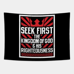 Seek First The Kingdom of God and His Righteousness Tapestry