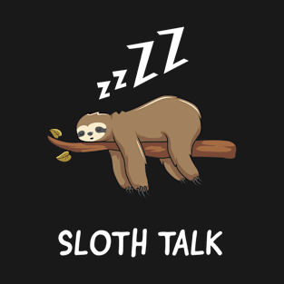 Sloth Lazy Chill Relax gift idea T-Shirt