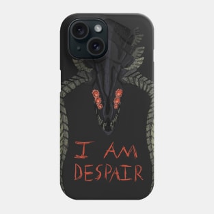 I Am Despair - Grima T-Shirt Phone Case