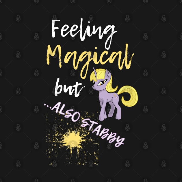 Feeling Magical but also Stabby by Lizzy Marie