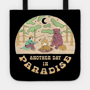 Another day in paradise | sit around the fire and feel better Tote
