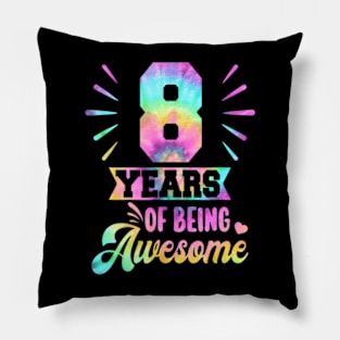 8Th Birthday Idea Tie Dye 8 Year Of Being Awesome Pillow