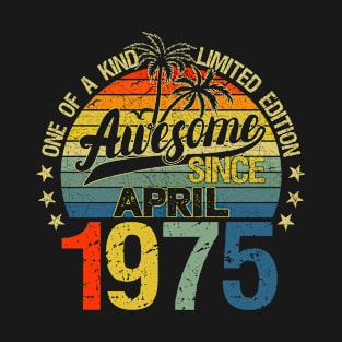 Vintage 47 Years Old April 1975 Decorations 47th Birthday T-Shirt