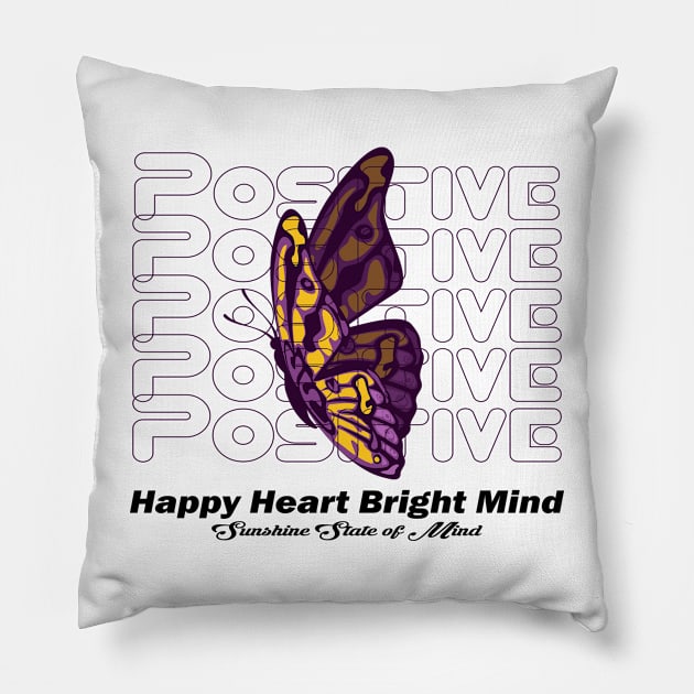 Happy Heart Bright Mind positive quotes for women's Radiate Positivity with Butterfly Magic Pillow by Mirak-store 