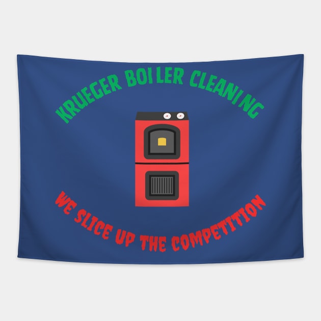 Krueger Boiler Cleaning Tapestry by Out of the Darkness Productions