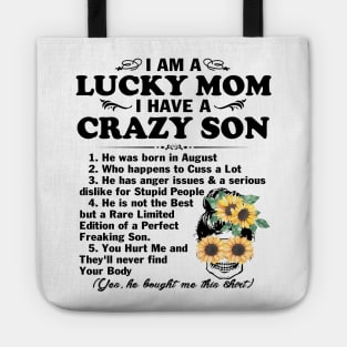 Sunflower I Am A Lucky Mom I Have A August Crazy Son Mother's Day Gift Tote