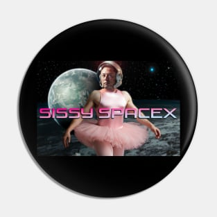 Elon Musk: Sissy SpaceX Pin