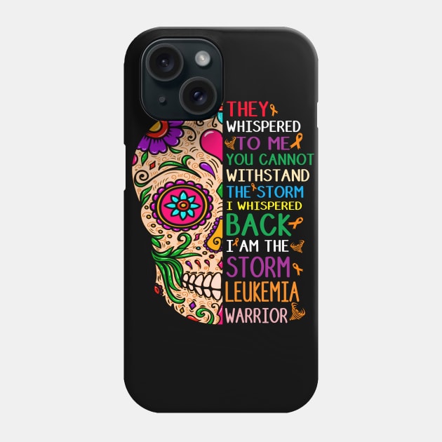 leukemia skull warrior shirt survivor i am the storm Phone Case by TeesCircle