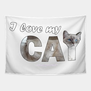 I love my cat - white long hair cat oil painting word art Tapestry