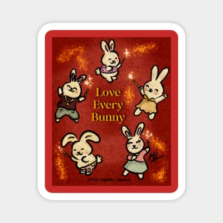 Love every bunny (with background) Magnet