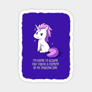 Cute Funny Cool Unicorn Lover  Sarcastic Humor Quote Animal Lover Artwork Magnet