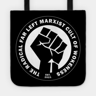 Radical Far Left Marxist Cult of Wokeness - fist on black Tote