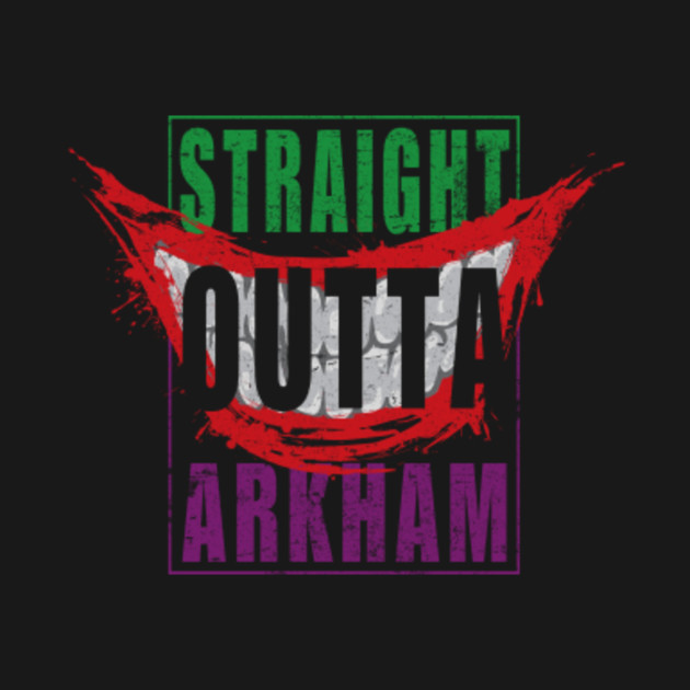 Straight Outta Arkham Color Joker T Shirt Teepublic