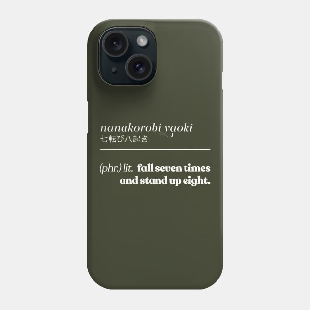 Nanakorobi Yaoki /// Japanese Phrase Phone Case by DankFutura