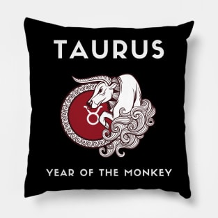 TAURUS / Year of the MONKEY Pillow