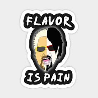 flavor is pain spicy chef emo meme flames Magnet