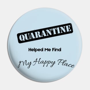 Quarantine Helped Me Find My Happy Place Pin