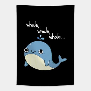 Whale, Whale, Whale Cute Whale Pun Tapestry