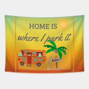 Home Is Where I Park It Tapestry