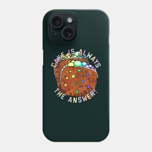 Cake Is The Answer Phone Case