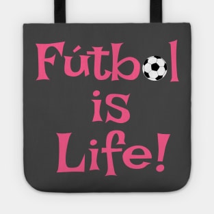 Futbol is Life Soccer Sports League Football Club Soocerball Pro Tote