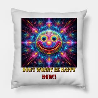 Don't worry be happy Pillow