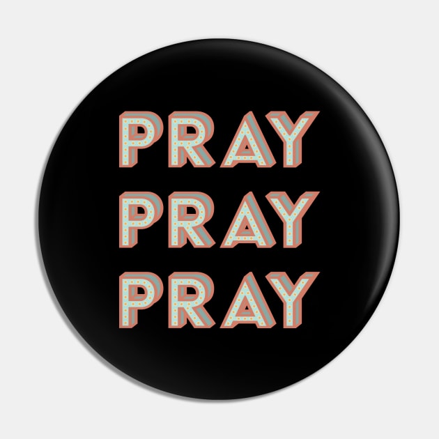 Pray More Worry Less Pin by TheMoodyDecor