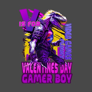 V is for Valentines: The Fun and Funny Gamer T-Shirt Collection T-Shirt