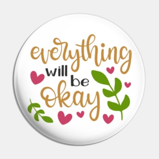 Everything will be ok Pin