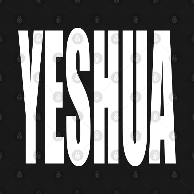 Yeshua by WALK BY FAITH NOT BY SIGHT