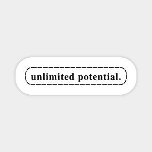 Unlimited potential- motivational words Magnet