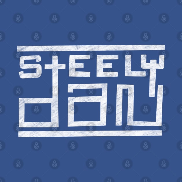 Steely Dan // Retro Vintage Typograpy by BellyWise