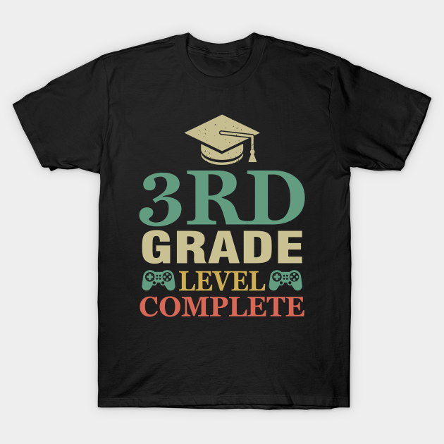 3rd Grade Level Complete Video Gamer Graduation Cute Gamer Graduation T Shirt Teepublic 3rd Grade Level Complete Video Gamer Graduation Cute Gamer Graduation T Shirt Teepublic