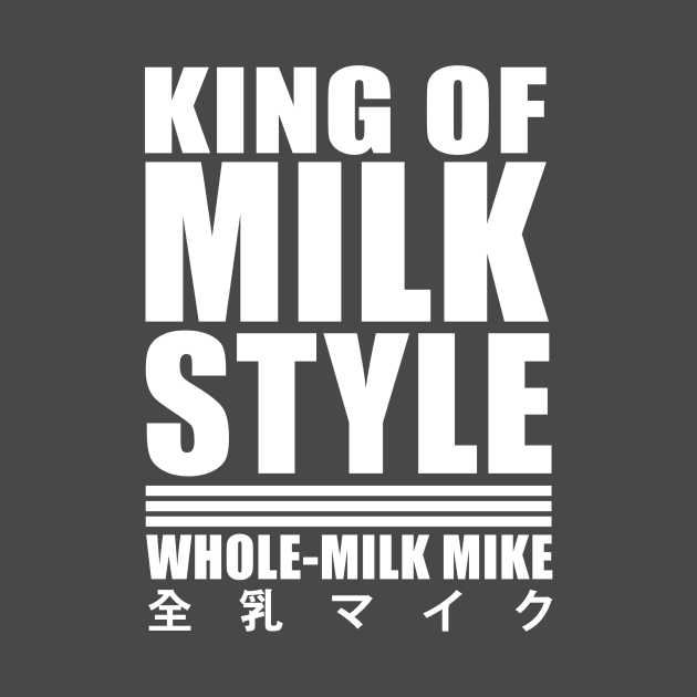 MILK STYLE! by GAWPshow