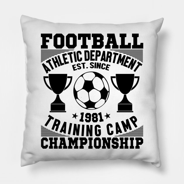 Football athletic department est since 1981 training camp championship Pillow by mohamadbaradai