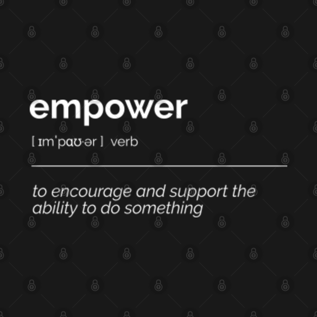 Empower Definition Empower Definition TShirt TeePublic