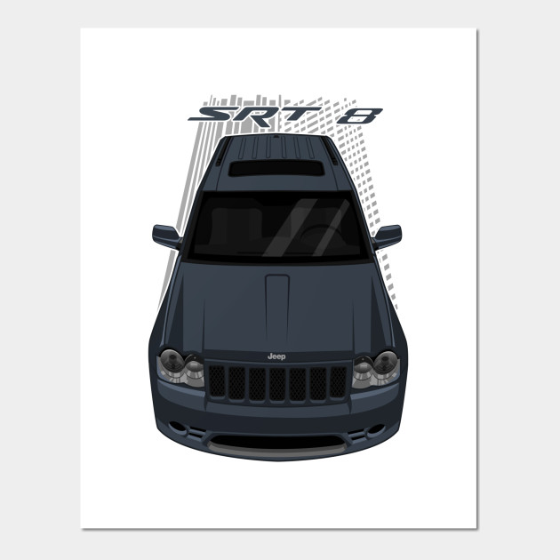 Jeep Grand Cherokee Srt 8 06 10 Steel Blue Jeep Grand Cherokee Posters And Art Prints Teepublic Jeep Grand Cherokee Srt 8 06 10 Steel Blue Jeep Grand Cherokee Posters And Art Prints Teepublic