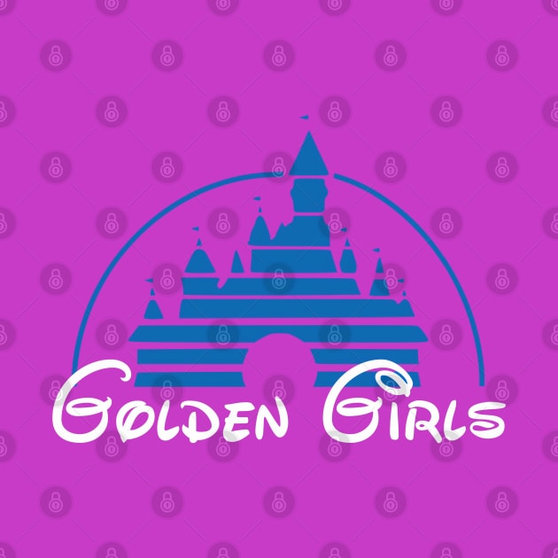 Golden Girls Castle by Golden Girls Quotes