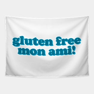 Gluten Free Mon Ami! Teal and the Blues Tapestry