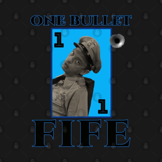 ONE BULLET FIFE BLUE by CS77