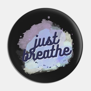 Just Breathe Pin