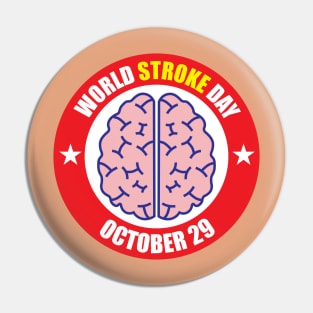 29 october World Stroke Day for stroke awareness Pin