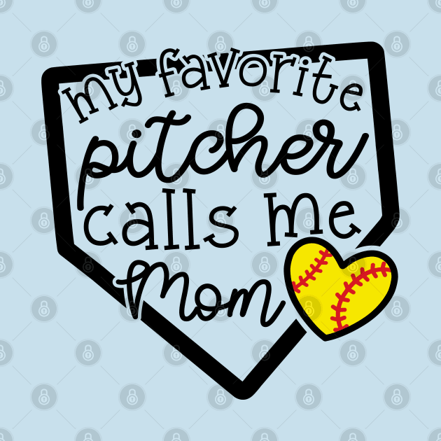 My Favorite Pitcher Calls Me Mom Softball Cute Funny by GlimmerDesigns