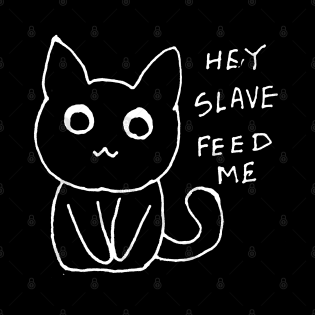 Feed me slave by HAVE SOME FUN